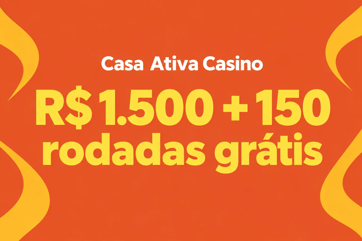 100% até R$ 1.500 + 150 rodadas grátis